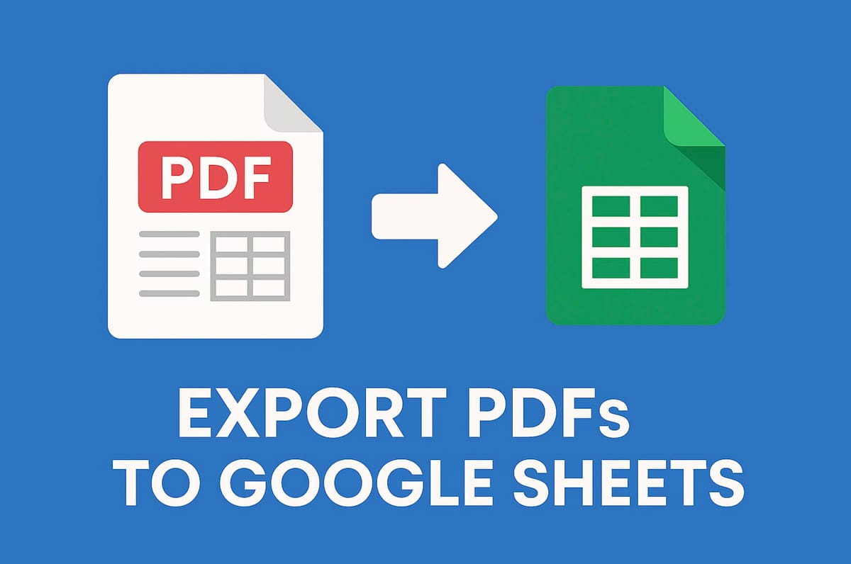 How to Export PDFs to Google Sheets Automatically