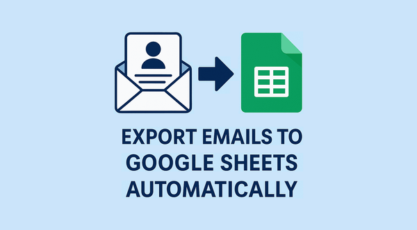 How to Export Emails to Google Sheets Automatically