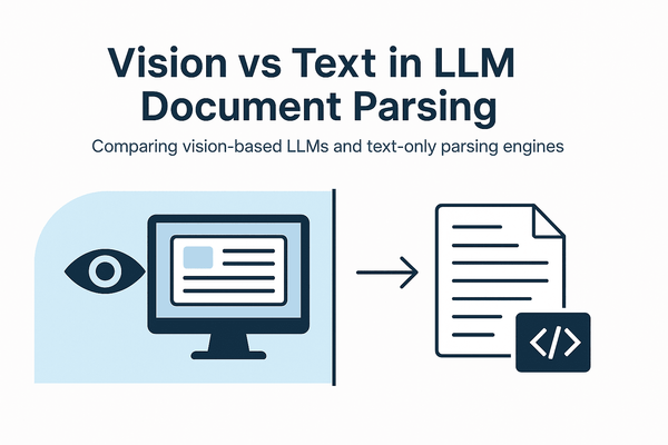 Vision vs Text in LLM Document Parsing: How to Choose the Right Engine